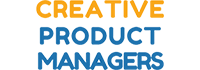 Creative Product Managers